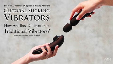 吸啜震動器同傳統震棒震蛋有咩分別?