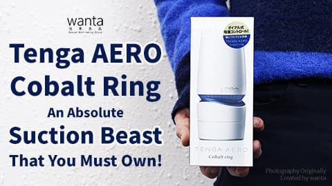 Tenga AERO Cobalt Ring 你必擁有的終極吸啜魔獸